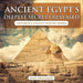 Ancient Egypt's Deepest Secrets Revealed -Children's Ancient History Books by Baby Professor