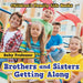 Brothers and Sisters Getting Along- Children's Family Life Books by Baby Professor