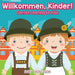 Willkommen, Kinder! German Learning for Kids by Baby Professor