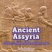 Ancient Assyria Children's Middle Eastern History Books by Baby Professor