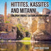 Hittites, Kassites and Mitanni Children's Middle Eastern History Books by Baby Professor