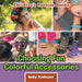 Choosing Fun Colorful Accessories Children's Fashion Books by Baby Professor