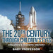 The 20th Century Through Children's Eyes Children's Modern History by Baby Professor