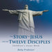 The Story of Jesus and the Twelve Disciples Children's Jesus Book by Baby Professor