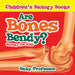 Are Bones Bendy? Biology for Kids Children's Biology Books by Baby Professor