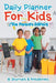 Daily Planner For Kids (The Parents Edition) by @journals Notebooks