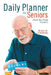 Daily Planner For Seniors (Track Your Daily Schedule) by @journals Notebooks