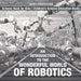 An Introduction to the Wonderful World of Robotics - Science Book for Kids Children's Science Education Books by Baby Professor