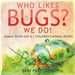 Who Likes Bugs? We Do! Animal Book Age 8 - Children's Animal Books by Baby Professor