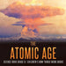 The Atomic Age - Science Book Grade 6 Children's How Things Work Books by Baby Professor