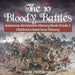 The 10 Bloody Battles - American Revolution History Book Grade 5 Children's American History by Baby Professor