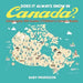 Does It Always Snow in Canada? Geography 4th Grade Children's Canada Books by Baby Professor