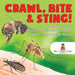 Crawl, Bite & Sting! Deadly Insects Insects for Kids Encyclopedia Children's Bug & Spider Books by Baby Professor