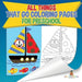 All Things That Go Coloring Pages for Preschool - Children's Activities, Crafts & Games Books by Baby Professor