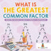 What Is the Greatest Common Factor - Math Workbooks Grade 6 - Children's Math Books by Baby Professor