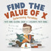 Find the Value of X: Determining Variables - Math Book Algebra Grade 6 - Children's Math Books by Baby Professor