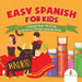 Easy Spanish for Kids - Language Book 4th Grade - Children's Foreign Language Books by Baby Professor