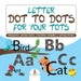 Letter Dot To Dots For Your To