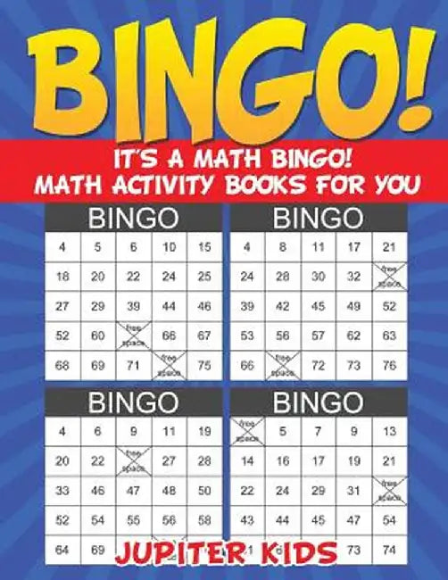 Bingo! It's a Math Bingo! Math Activity Books for You by Jupiter Kids