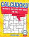 Calcudoku: Arithmetic and Logic Math Books for Kids - Volume 1 by Speedy Kids