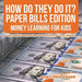 How Do They Do It? Paper Bills Edition - Money Learning for Kids Children's Growing Up & Facts of Life Books by Baby Professor