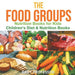 The Food Groups - Nutrition Books for Kids - Children's Diet & Nutrition Books by Baby Professor