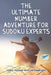 The Ultimate Number Adventure for Sudoku Experts - Logic Puzzles with 240 Exercises by Puzzle Therapist