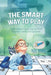 The Smart Way to Play - The Sudoku Challenging Book Volume 1 with 240 Quizzes by Puzzle Therapist