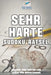 Sehr Harte Sudoku-Ratsel - Bucher Zum Testen Der Logik Fur Erwachsene by Puzzle Therapist