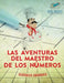 Las Aventuras del Maestro de Los Numeros - Sudokus Grandes by Puzzle Therapist