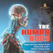 The Human Body - Organs and Organ Systems Books - Science Kids Grade 7 - Children's Biology Books by Baby Professor