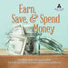 Earn, Save, & Spend Money - Earn Money Books - Economics for Kids - 3rd Grade Social Studies - Children's Money & Saving Reference by Biz Hub