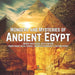 Wonders and Mysteries of Ancient Egypt - Ancient Civilization - Egypt for Kids - Fourth Grade Social Studies - Children's Geography & Cultures Books by Baby Professor