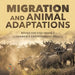 Migration and Animal Adaptations Books for Kids Grade 3 - Children's Environment Books by Baby Professor
