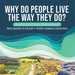 Why Do People Live The Way They Do? Humans and Their Environment Human Geography for Kids Grade 3 Children's Geography & Cultures Books by Baby Professor