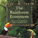 The Rainforest Ecosystem - Kids' Earth Science Book Grade 4 - Children's Environment Books by Baby Professor