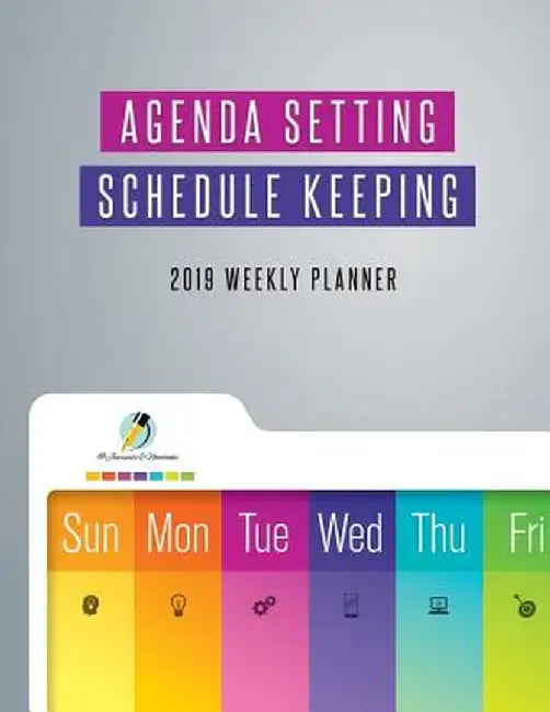 Agenda Setting Schedule Keeping 2019 Weekly Planner by Journals and Notebooks
