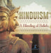 Hinduism: A Blending of Beliefs Ancient Religions Books Grade 6 Children's Religion Books by One True Faith