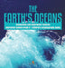 The Earth's Oceans - Composition and Underwater Features - Interactive Science Grade 8 - Children's Oceanography Books by Baby Professor