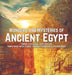 Wonders and Mysteries of Ancient Egypt - Ancient Civilization - Egypt for Kids - Fourth Grade Social Studies - Children's Geography & Cultures Books by Baby Professor