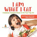 I Am What I Eat: Classifying Organisms Based on the Food They Eat Book of Science for Kids 3rd Grade Children's Biology Books by Baby Professor