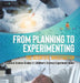 From Planning to Experimenting: The Scientific Investigation General Science Grades 5 Children's Science Experiment Books by Baby Professor