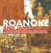 Roanoke and Jamestown! Trial, Error, Successes and Failures in North American Colonization Grade 7 Children's American History by Baby Professor