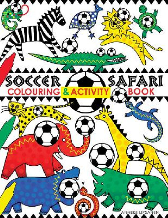Soccer Safari by Anneke Lipsanen