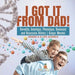 I Got it from Dad! Heredity, Genotype, Phenotype, Dominant and Recessive Alleles Gregor Mendel Grade 6-8 Life Science by Baby Professor