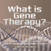 What is Gene Therapy? Disease Treatments, Cloning, Genetic Engineering and Today's Society Grade 6-8 Life Science by Baby Professor