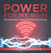 Power for My Wi-Fi: Sources and Uses of Electrical Energy Physics for Grade 2 Children's Physics Books by Baby Professor