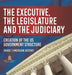 The Executive, the Legislature and the Judiciary! Creation of the US Government Structure Grade 7 American History by Baby Professor