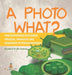 A Photo What? Photosynthesis Explained Process, Products and Reactants of Photosynthesis Grade 6-8 Life Science by Baby Professor