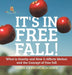 It's in Free Fall! What is Gravity and How it Affects Motion and the Concept of Free Fall Grade 6-8 Physical Science by Baby Professor